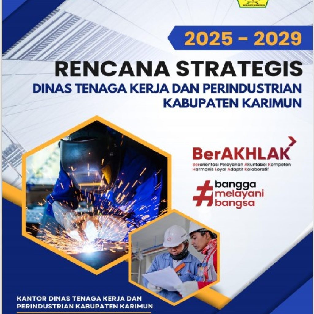 RENCANA STRATEGIS ( RENSTRA ) Dinas Tenaga Kerja dan Perindustrian Kabupaten Karimun 2025-2029